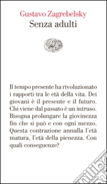 Senza adulti. E-book. Formato EPUB ebook di Gustavo Zagrebelsky