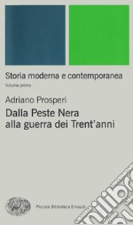 Dalla peste nera alla Guerra dei trent'anni. E-book. Formato EPUB ebook