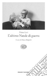 L' ultimo Natale di guerra. E-book. Formato EPUB ebook