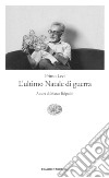 L' ultimo Natale di guerra. E-book. Formato EPUB ebook