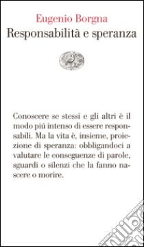 Responsabilità e speranza. E-book. Formato EPUB ebook di Eugenio Borgna