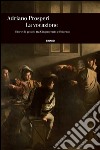 La vocazione. Storie di gesuiti tra Cinquecento e Seicento. E-book. Formato EPUB ebook di Adriano Prosperi