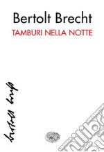 Tamburi nella notte. E-book. Formato EPUB ebook