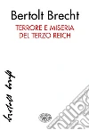 Terrore e miseria del Terzo Reich. E-book. Formato EPUB ebook di Bertolt Brecht