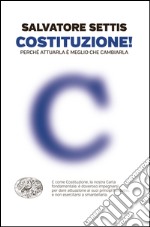 Costituzione! Perché attuarla è meglio che cambiarla. E-book. Formato EPUB ebook