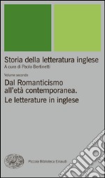 Dal Romanticismo all'Età contemporanea. La letteratura inglese. E-book. Formato EPUB ebook