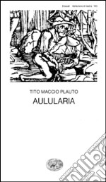 Aulularia. E-book. Formato EPUB ebook