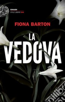 La vedova. E-book. Formato EPUB ebook di Fiona Barton