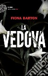 La vedova. E-book. Formato EPUB ebook di Fiona Barton