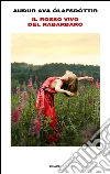 Il rosso vivo del rabarbaro. E-book. Formato EPUB ebook di Audur Ava Ólafsdóttir