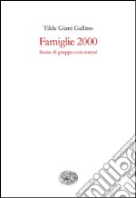 Famiglie 2000. Scene di gruppo con interni. E-book. Formato EPUB