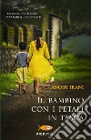 Il bambino con i petali in tasca. E-book. Formato EPUB ebook di Anosh Irani
