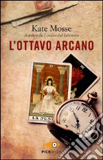 L' ottavo arcano. E-book. Formato EPUB ebook