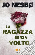 La ragazza senza volto. E-book. Formato EPUB ebook