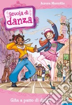 Gita a passo di danza. E-book. Formato EPUB ebook