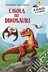 L' isola dei dinosauri. E-book. Formato EPUB ebook di Erminia Dell'Oro