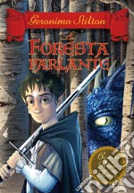 La foresta parlante. Cronache del Regno della Fantasia. E-book. Formato EPUB