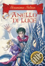 L' anello di luce. Cronache del Regno della Fantasia. E-book. Formato EPUB ebook