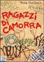 Ragazzi di camorra. E-book. Formato EPUB ebook