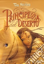 Principessa del deserto. Principesse del regno della fantasia. E-book. Formato EPUB ebook