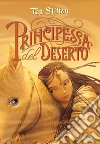 Principessa del deserto. Principesse del regno della fantasia. E-book. Formato EPUB ebook