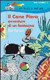 Il Cane Piero. Avventure di un fantasma. E-book. Formato EPUB ebook di Tito Faraci
