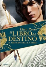 Il libro del destino. Il principe delle nebbie. E-book. Formato EPUB ebook