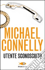 Utente sconosciuto. E-book. Formato EPUB ebook