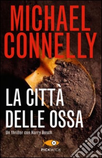 La città delle ossa. E-book. Formato EPUB ebook di Michael Connelly