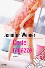 Certe ragazze. E-book. Formato EPUB ebook