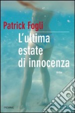 L' ultima estate di innocenza. E-book. Formato EPUB ebook