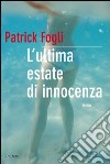 L' ultima estate di innocenza. E-book. Formato EPUB ebook