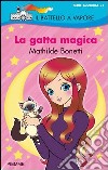 La gatta magica. E-book. Formato EPUB ebook