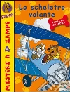 Lo scheletro volante. Scooby-Doo!. E-book. Formato EPUB ebook di Scooby-Doo