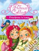 Principessa in campo. E-book. Formato EPUB ebook