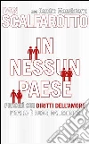 In nessun paese. Perché sui diritti dell'amore l'Italia è fuori dal mondo. E-book. Formato EPUB ebook di Ivan Scalfarotto