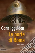 Le porte di Roma. E-book. Formato EPUB ebook