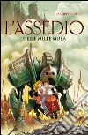 L' assedio delle mille mura. E-book. Formato EPUB ebook