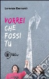 Vorrei che fossi tu. E-book. Formato EPUB ebook