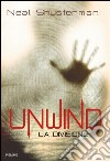 Unwind. La Divisione. E-book. Formato EPUB ebook di Neal Shusterman