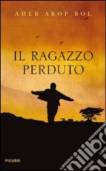 Il ragazzo perduto. E-book. Formato EPUB ebook