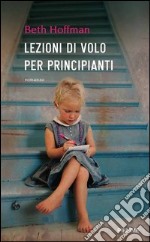 Lezioni di volo per principianti. E-book. Formato EPUB ebook