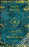 La notte degli innocenti. E-book. Formato EPUB ebook di Kate Mosse