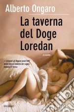 La taverna del doge Loredan. E-book. Formato EPUB ebook