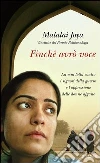 Finché avro voce. La mia lotta contro i signori della guerra e l'oppressione delle donne afgane. E-book. Formato EPUB ebook
