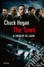 The Town. Il principe dei ladri. E-book. Formato EPUB ebook