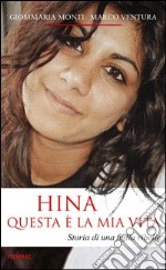 Hina. Questa è la mia vita. E-book. Formato EPUB