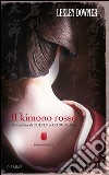 Il kimono rosso. E-book. Formato EPUB ebook