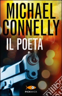 Il poeta. E-book. Formato EPUB ebook di Michael Connelly