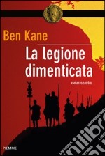 La legione dimenticata. E-book. Formato EPUB ebook